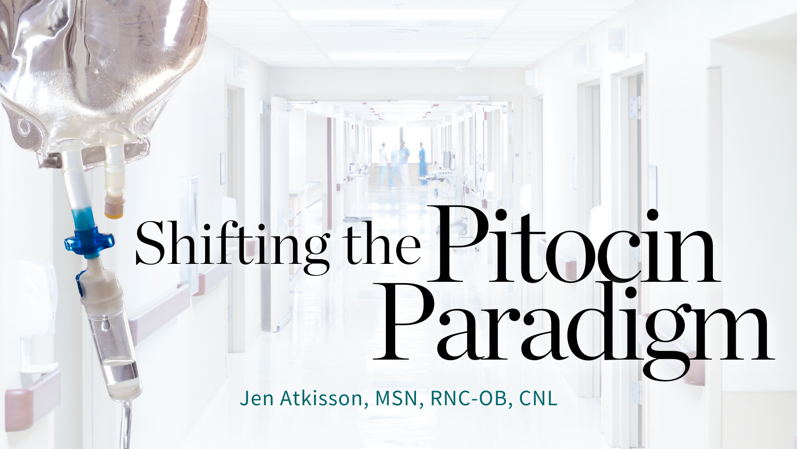 Shifting the Pitocin Paradigm