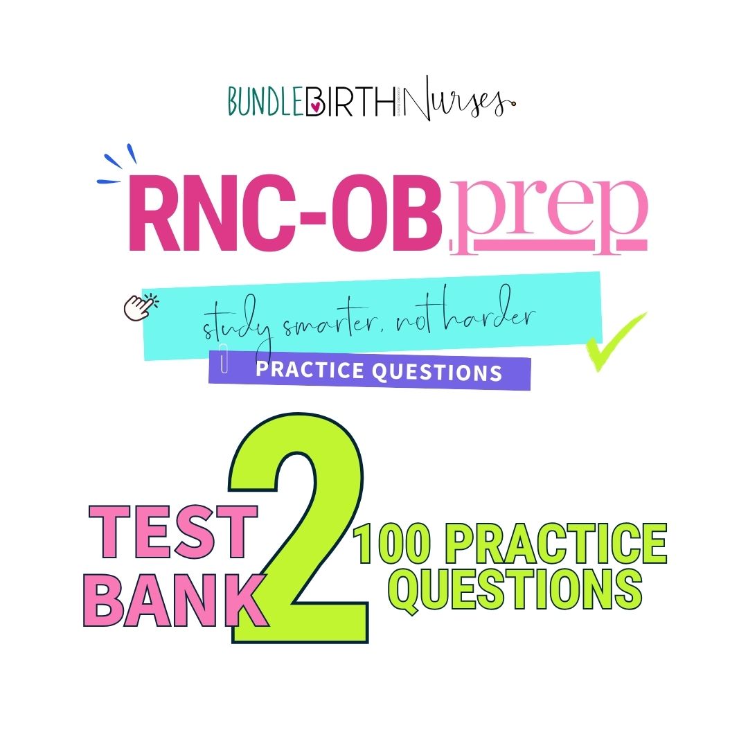 RNC-OB Practice Test Bank #2