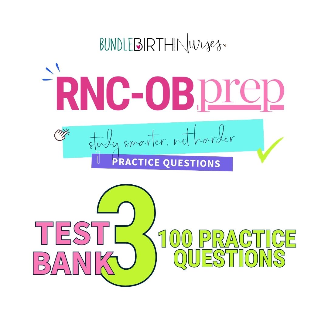 RNC-OB Practice Test #3